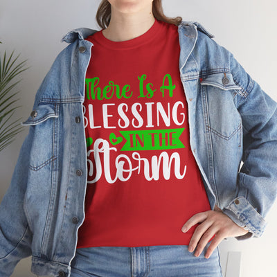Inspirational Tee - &quot;There Is A Blessing In The Storm&quot;