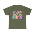 Be Kind To Your Mind Unisex Heavy Cotton Tee - Positive Affirmation Shirt - GULLYDESIGN