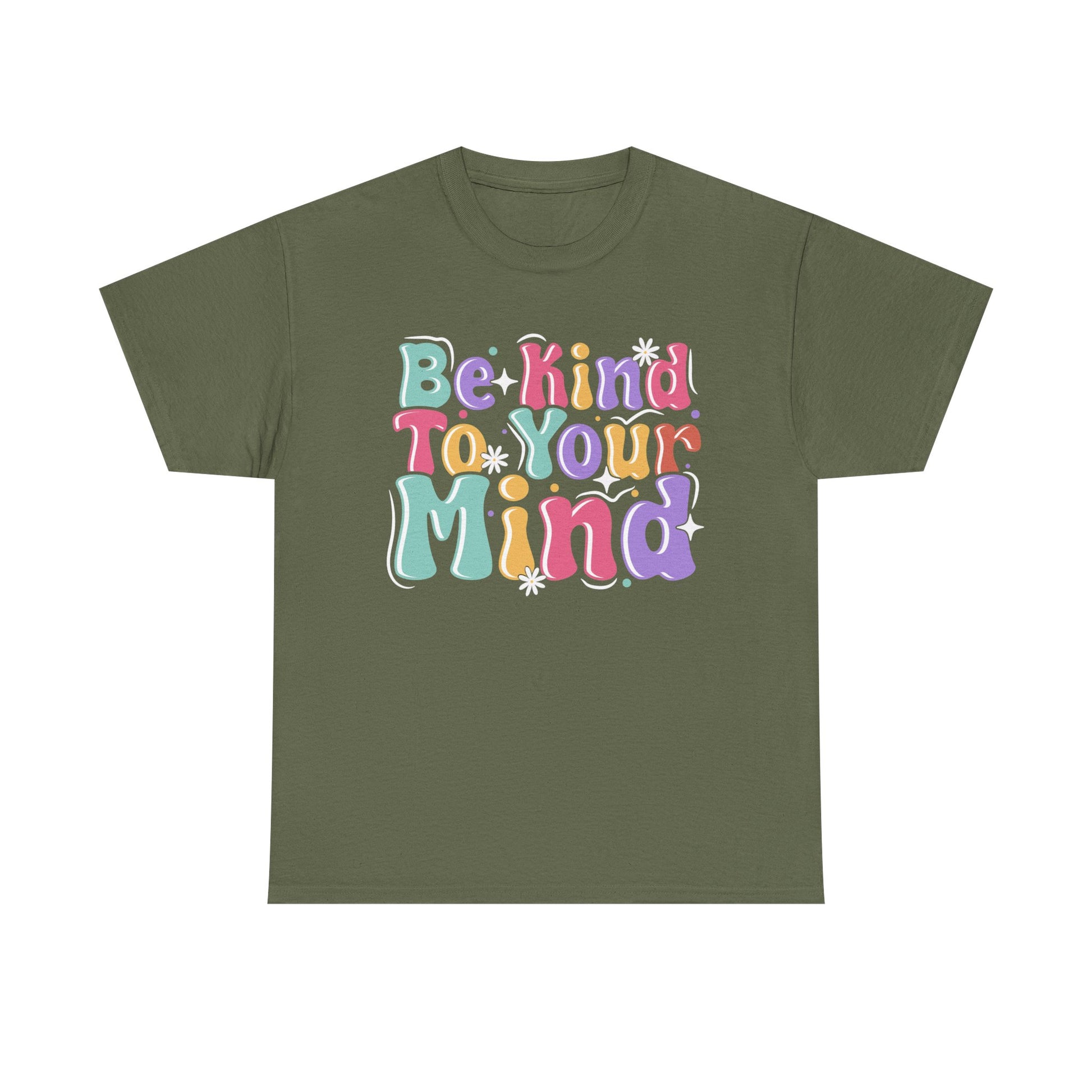 Be Kind To Your Mind Unisex Heavy Cotton Tee - Positive Affirmation Shirt - GULLYDESIGN