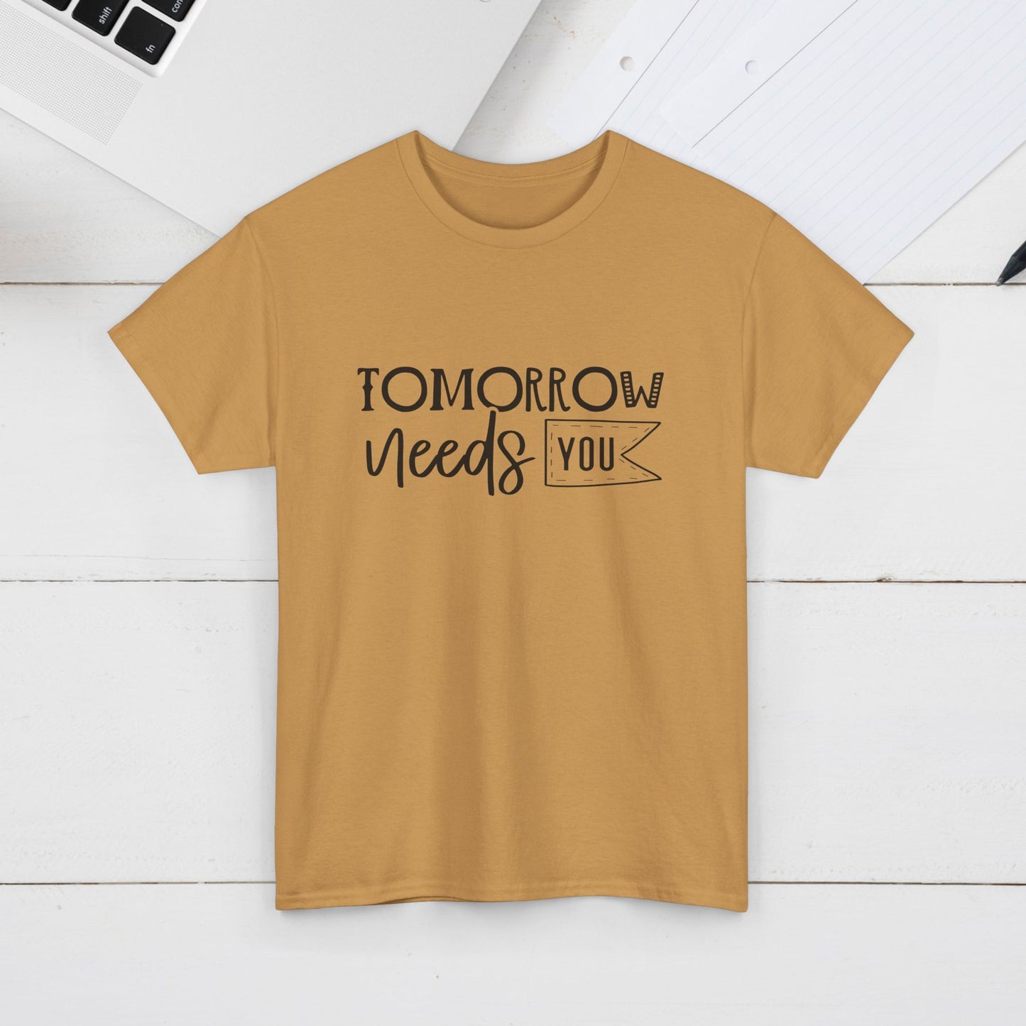 Inspirational Unisex Heavy Cotton Tee - 'Tomorrow Needs You'
