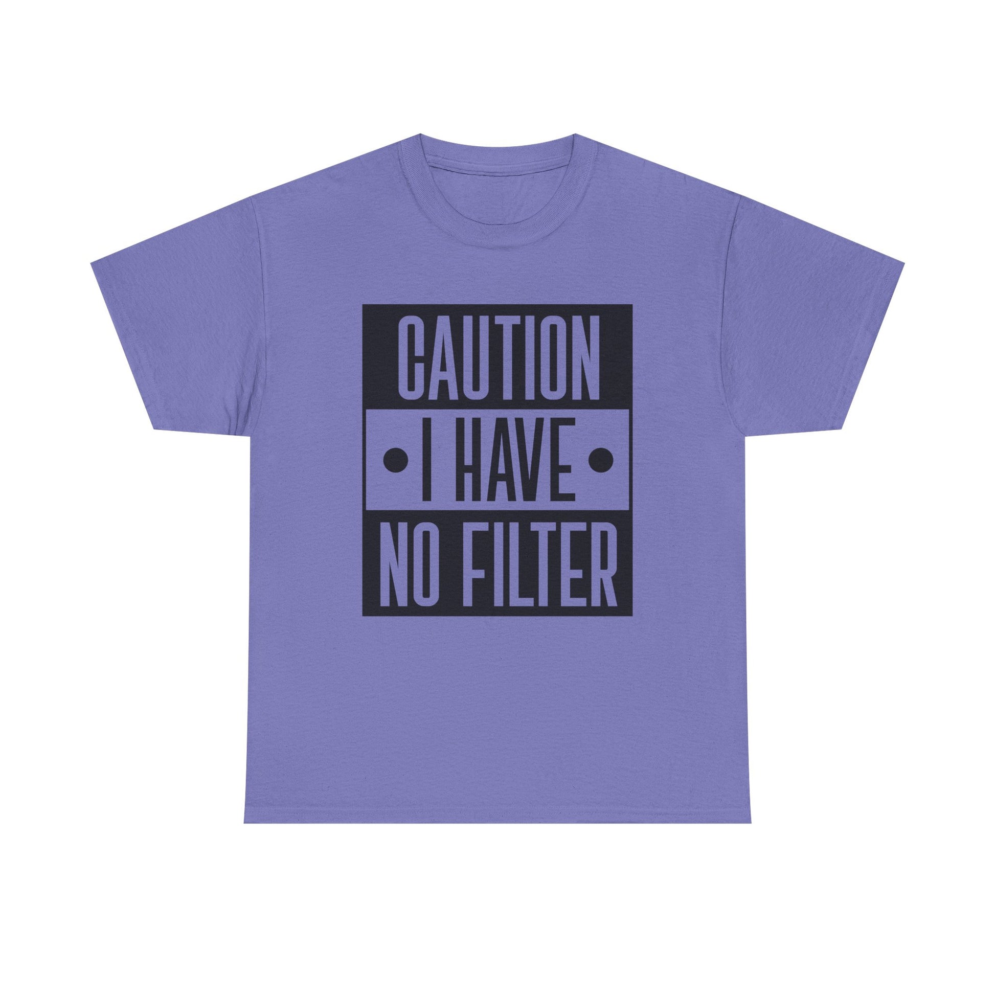 Caution I Have No Filter Unisex Heavy Cotton Tee - GULLYDESIGN