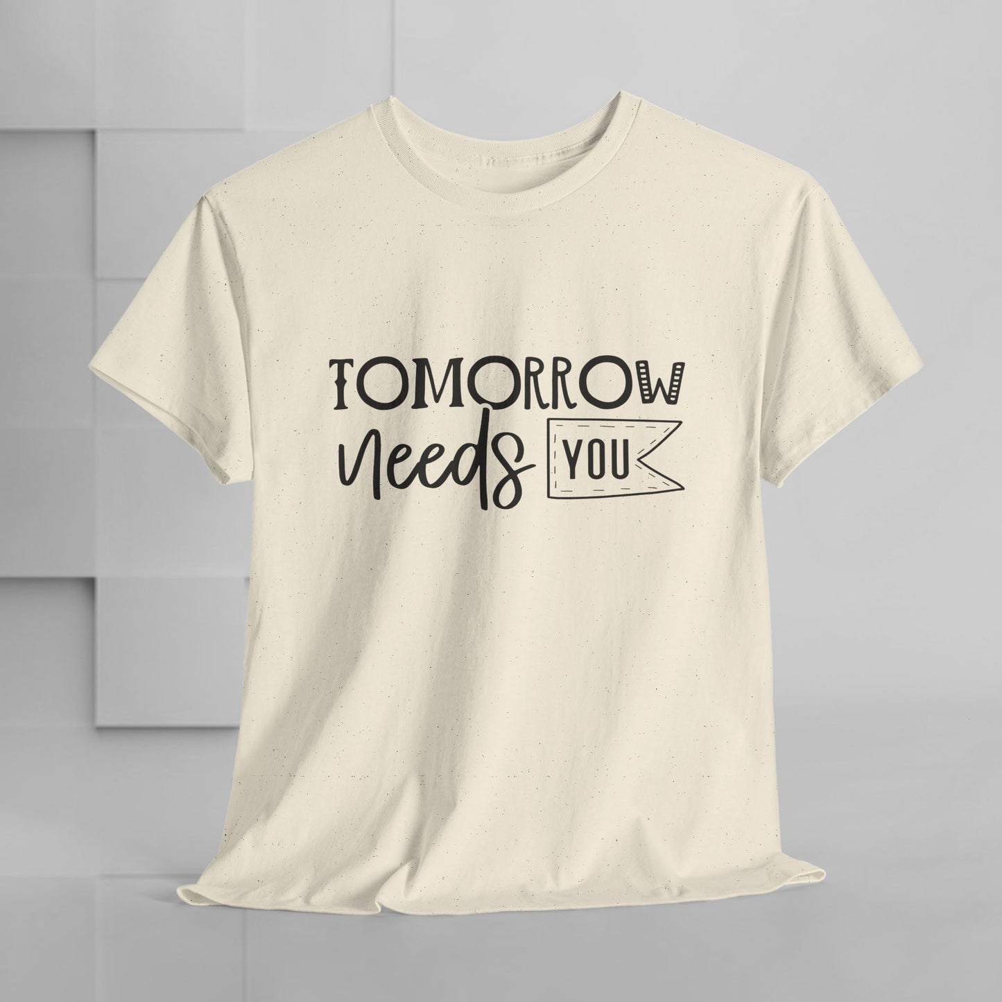 Inspirational Unisex Heavy Cotton Tee - 'Tomorrow Needs You'