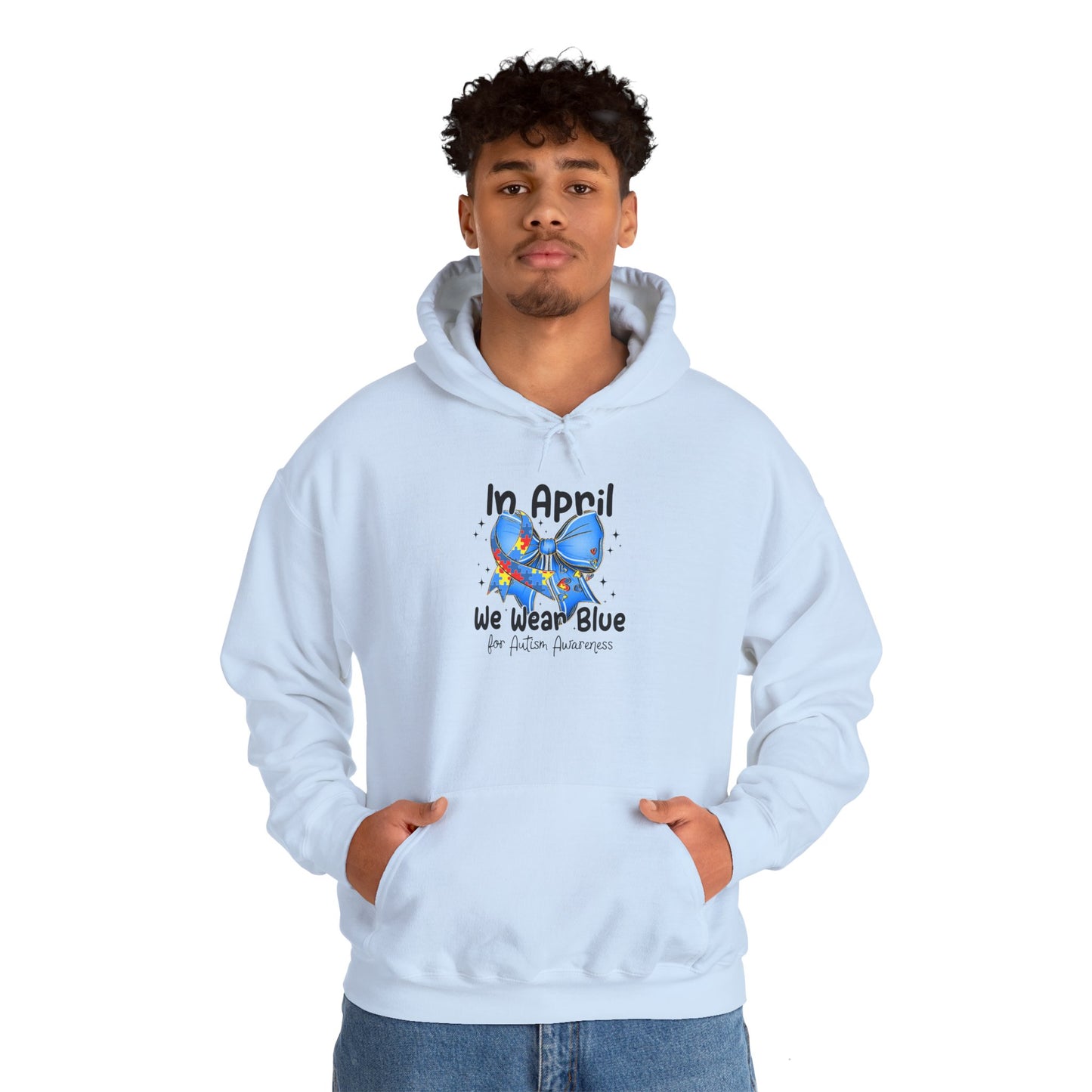 April Awareness Hoodie - We Wear Blue for Autism