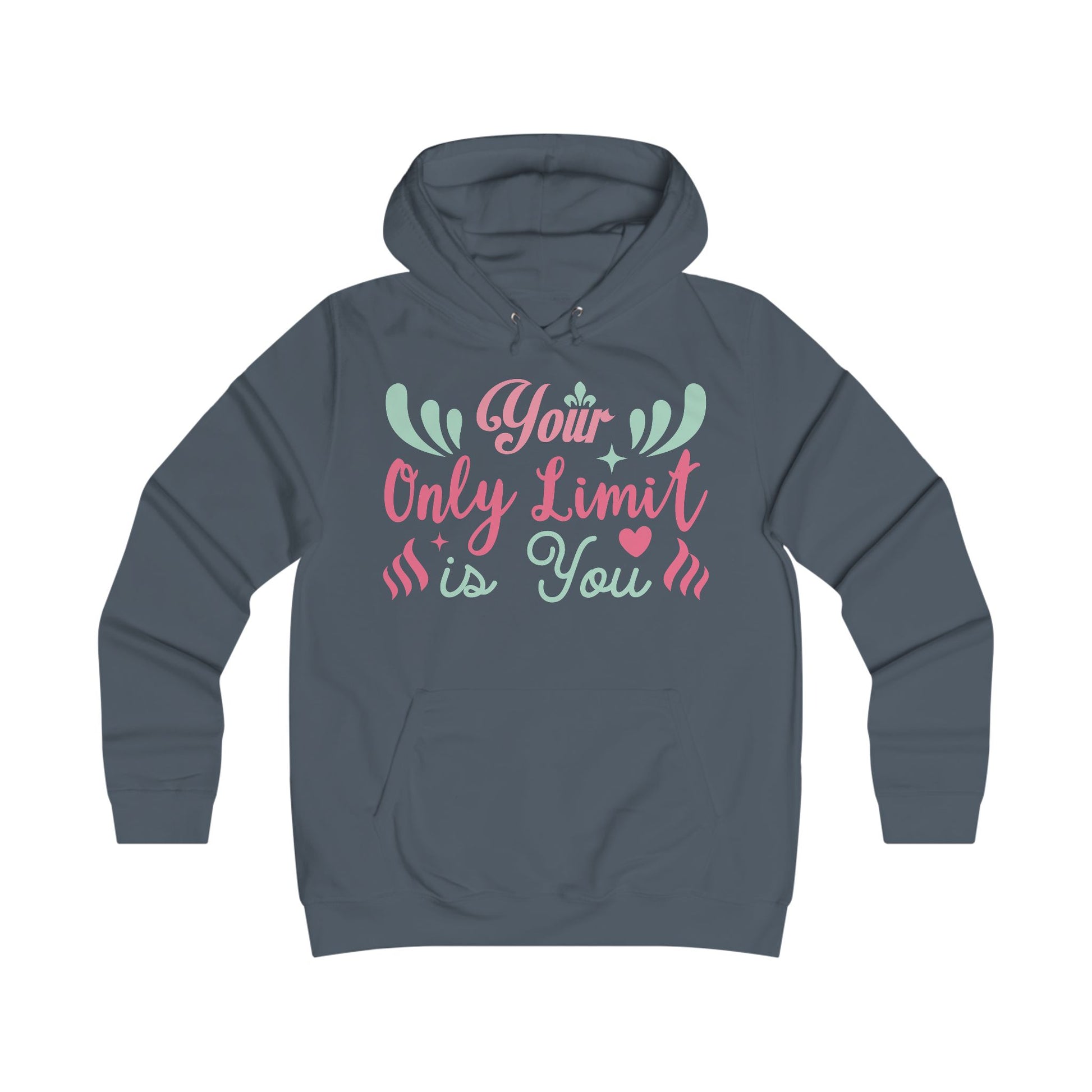 Your Only Limit Is You Hoodie - GULLYDESIGN