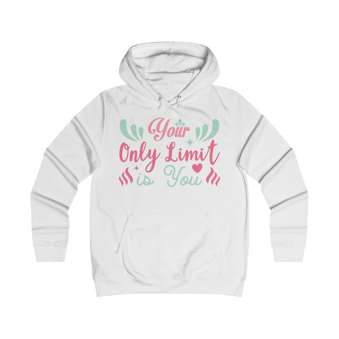 Your Only Limit Is You Hoodie - GULLYDESIGN