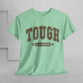 Tough as a Mother Unisex Heavy Cotton Tee - GULLYDESIGN