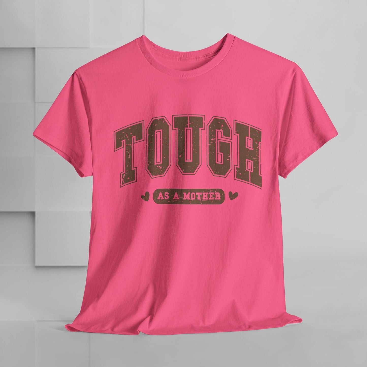 Tough as a Mother Unisex Heavy Cotton Tee