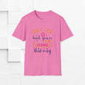 Inspirational Unisex Softstyle T-Shirt - 'Don't Look Back You're Not Going That Way' - Motivational Apparel for Everyday Wear - GULLYDESIGN