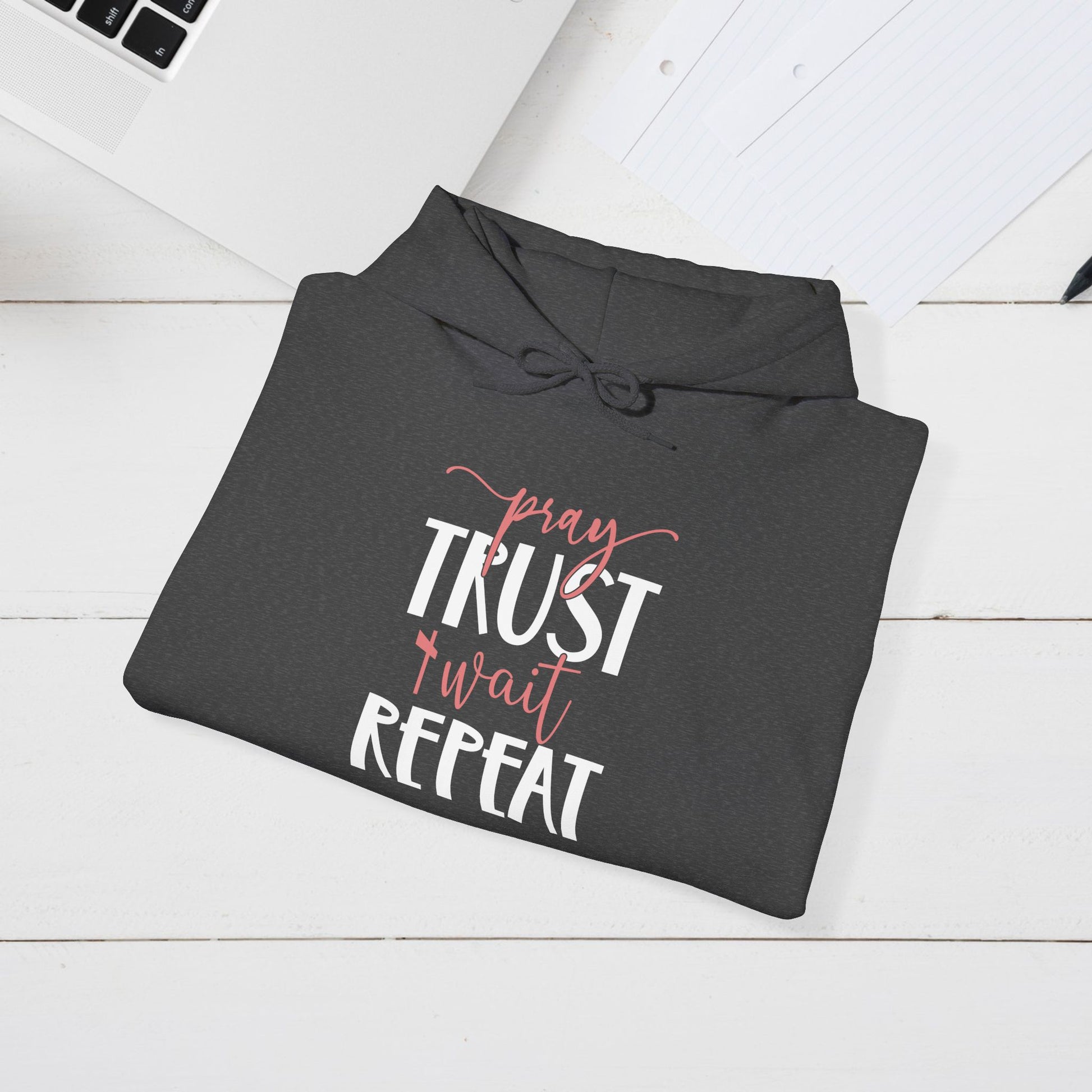 Inspirational Hooded Sweatshirt - "Pray, Trust, Wait, Repeat" - GULLYDESIGN