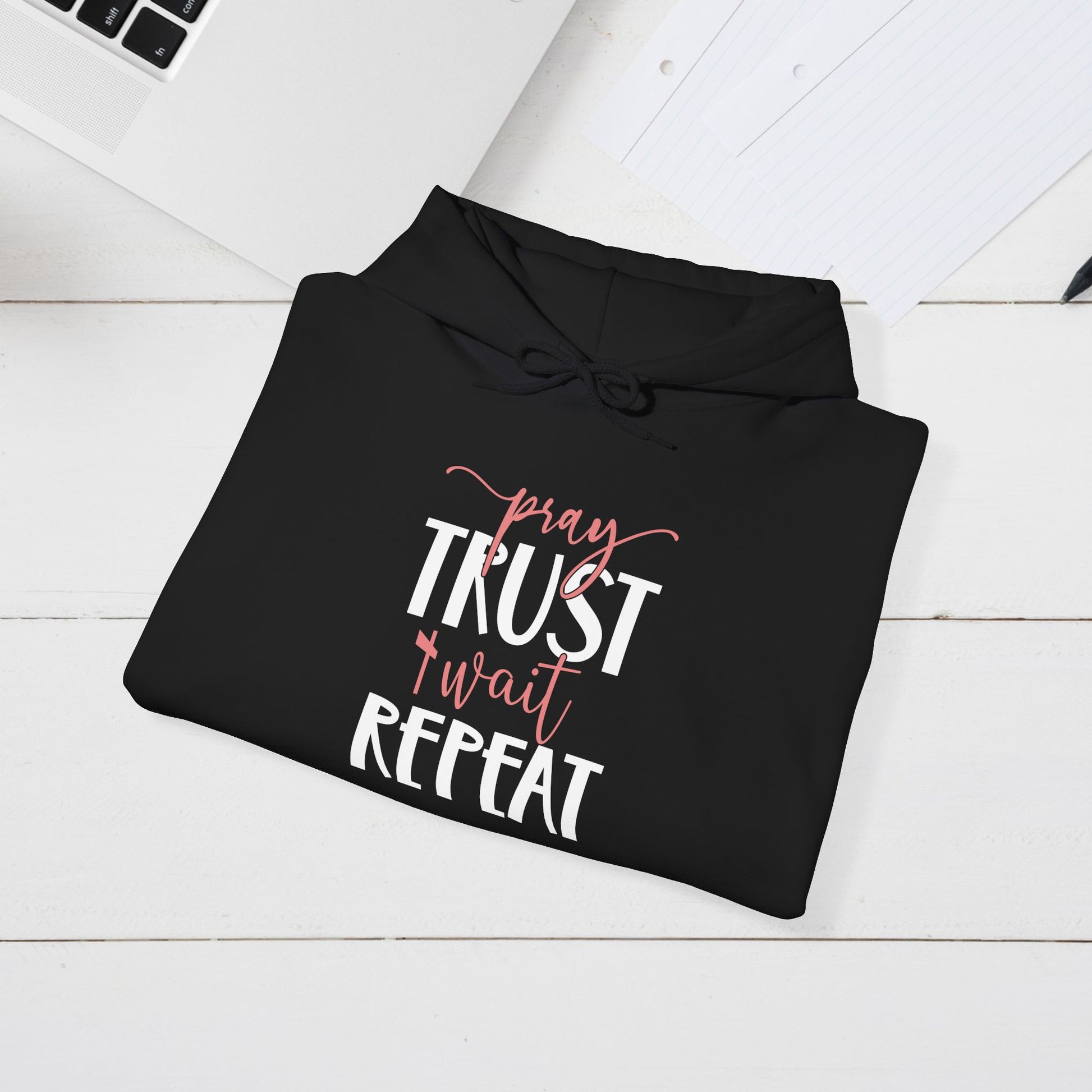 Inspirational Hooded Sweatshirt - "Pray, Trust, Wait, Repeat" - GULLYDESIGN