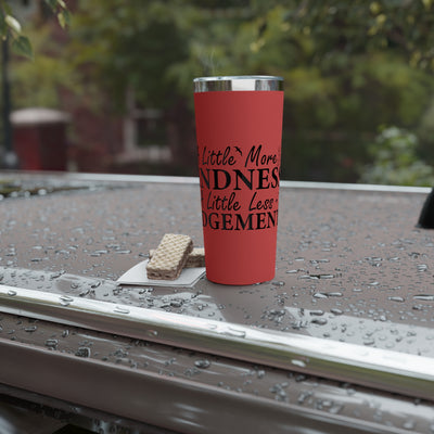 Motivational Tumbler - "A Little More Kindness, A Little Less Judgment" - 22oz Copper Vacuum Insulated Travel Mug