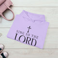 Inspirational Hoodie - 'Sing So The Lord' Unisex Heavy Blend Sweatshirt - GULLYDESIGN