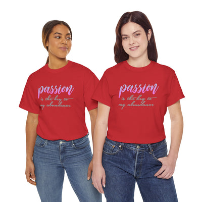 Passion is the Key Unisex Heavy Cotton Tee - Motivational T-Shirt for Inspiration and Abundance