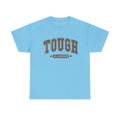 Tough as a Mother Unisex Heavy Cotton Tee - GULLYDESIGN