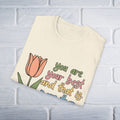 You Are Your Best And That Is More Than Enough Unisex T-Shirt - GULLYDESIGN