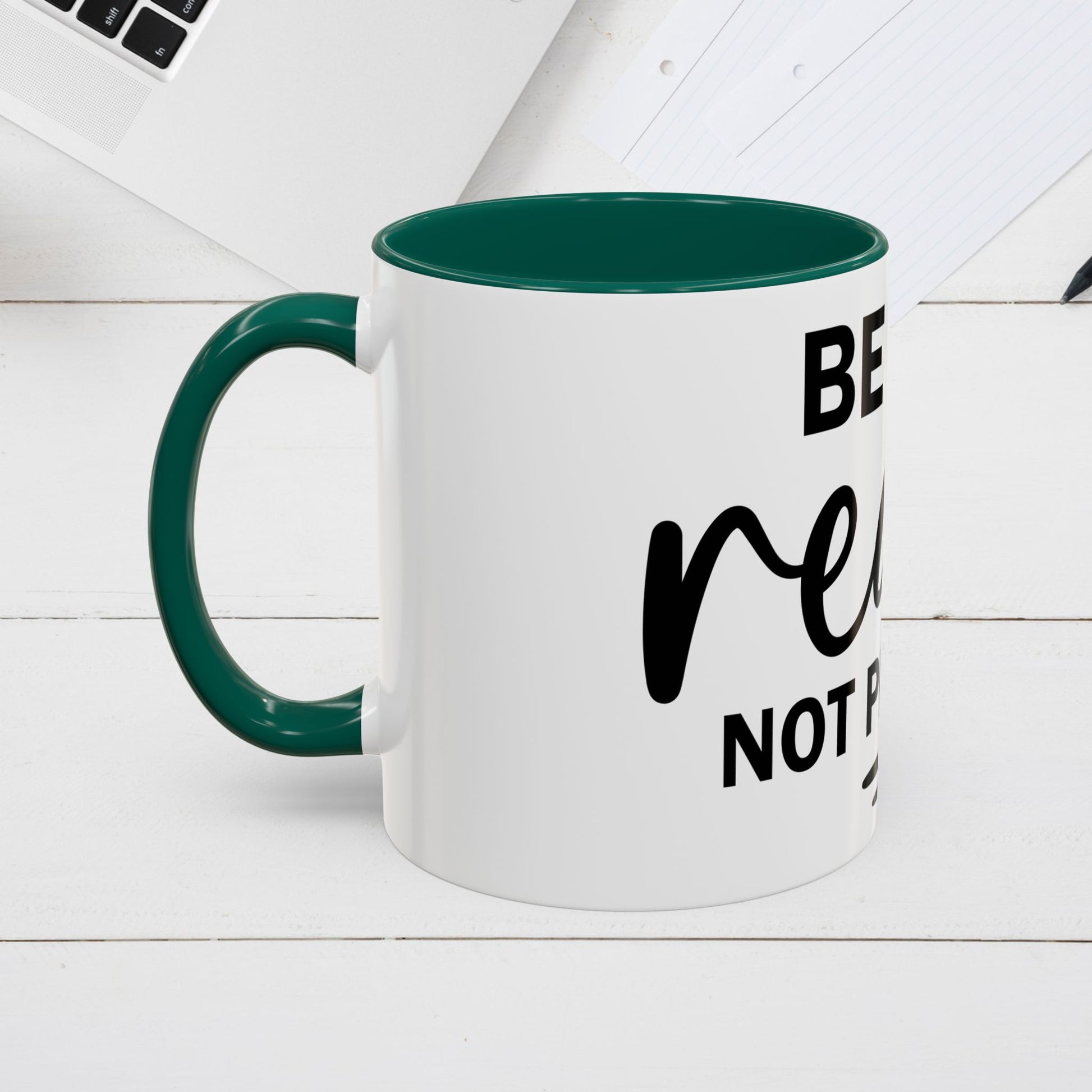 Inspirational Coffee Mug - "Be Real Not Perfect" - Colorful 11oz & 15oz Designs - GULLYDESIGN