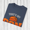 That's My Son Basketball T-Shirt - Unisex Garment-Dyed Tee for Proud Parents - GULLYDESIGN
