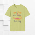 Inspirational Unisex Softstyle T-Shirt - 'Don't Look Back You're Not Going That Way' - Motivational Apparel for Everyday Wear - GULLYDESIGN