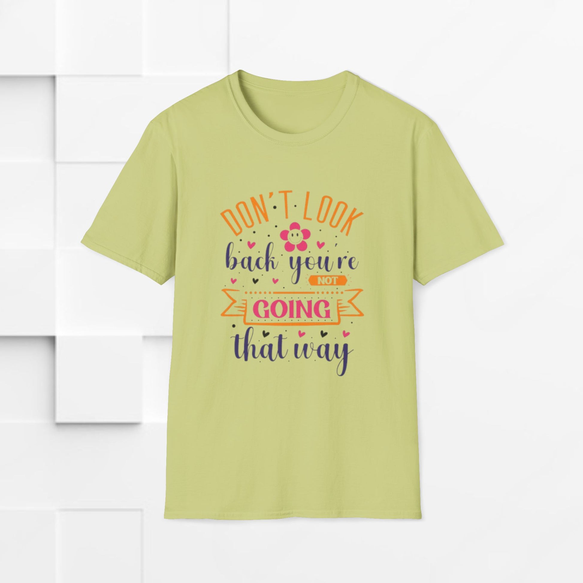 Inspirational Unisex Softstyle T-Shirt - 'Don't Look Back You're Not Going That Way' - Motivational Apparel for Everyday Wear - GULLYDESIGN