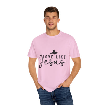 Love Like Jesus Unisex Garment-Dyed T-Shirt - Faith-Inspired Apparel