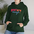Inspirational Unisex Hoodie - 'You Are Enough' Motivational Sweatshirt for Self-Love & Positivity - GULLYDESIGN