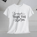 Stronger Than The Storm Unisex Heavy Cotton Tee - GULLYDESIGN