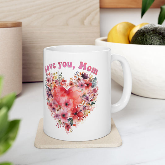 Love You, Mom Floral Ceramic Mug - Perfect Gift for Mother's Day