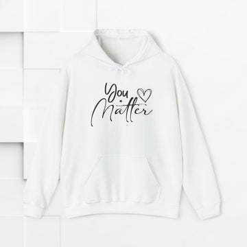 You Matter Unisex Heavy Blend™ Hooded Sweatshirt - Inspirational Warmth for Everyday Comfort - GULLYDESIGN