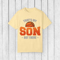 That's My Son Basketball T-Shirt - Unisex Garment-Dyed Tee for Proud Parents - GULLYDESIGN