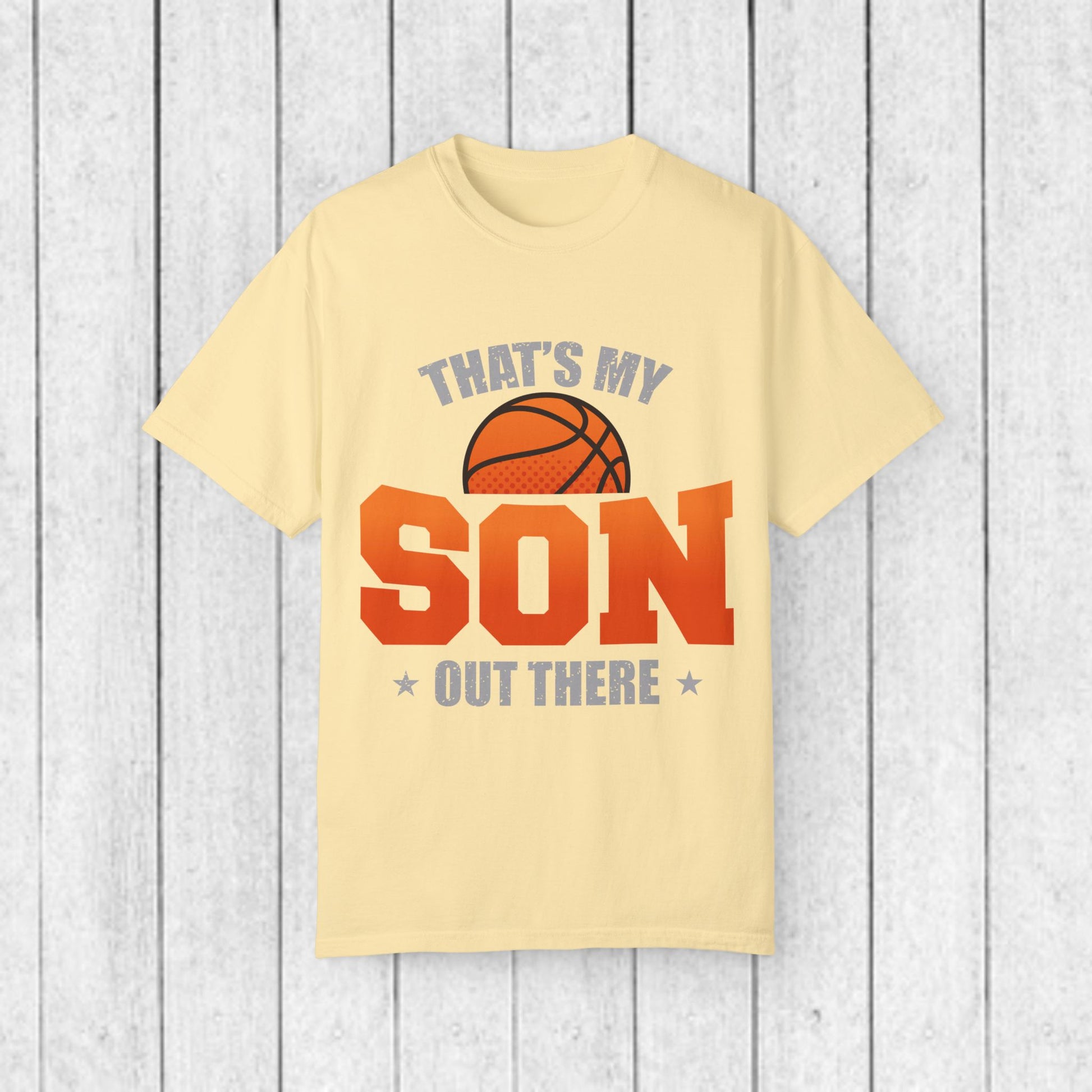 That's My Son Basketball T-Shirt - Unisex Garment-Dyed Tee for Proud Parents - GULLYDESIGN