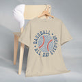 Baseball All Day Everyday Unisex Heavy Cotton Tee - GULLYDESIGN
