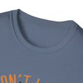 Inspirational Unisex Softstyle T-Shirt - 'Don't Look Back You're Not Going That Way' - Motivational Apparel for Everyday Wear - GULLYDESIGN