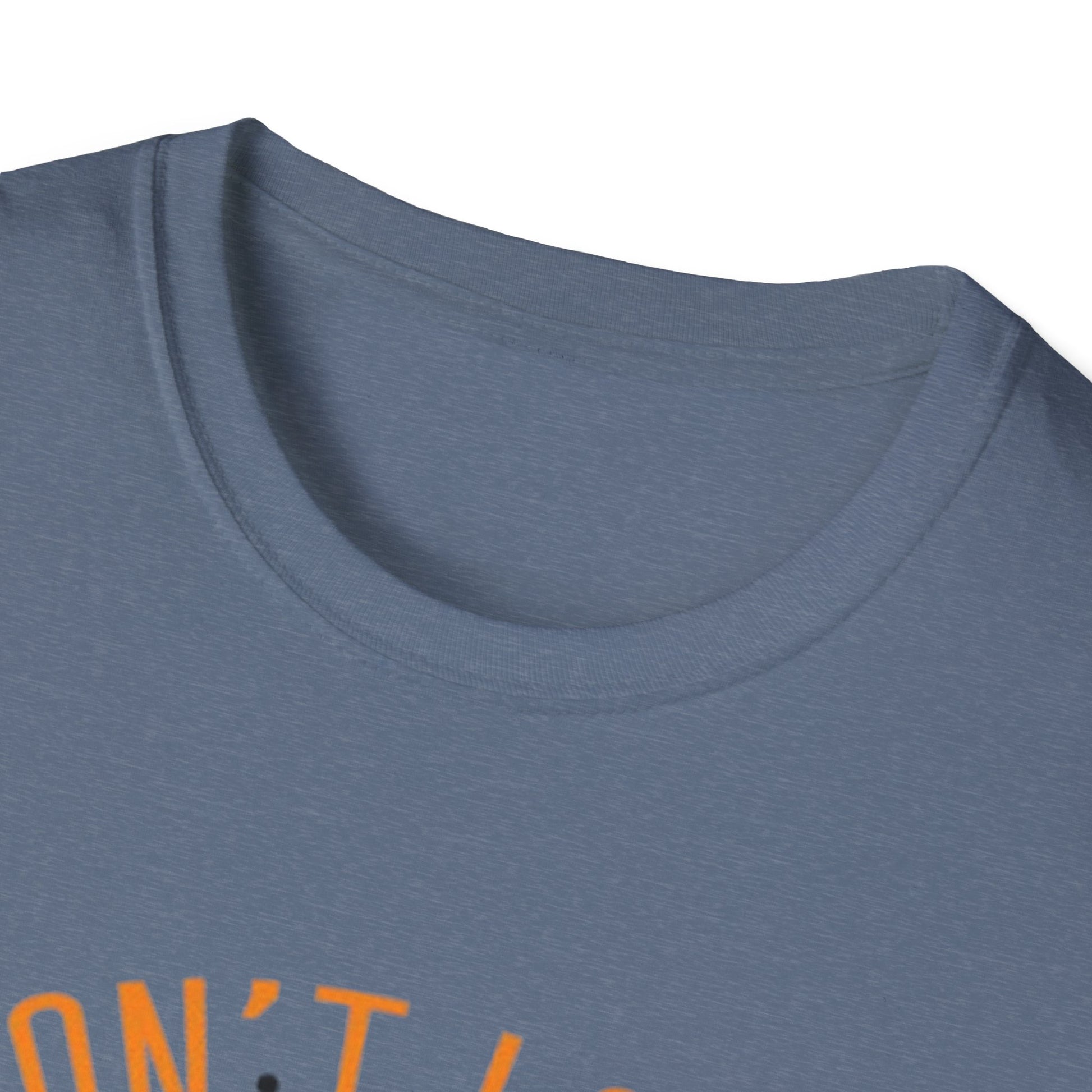 Inspirational Unisex Softstyle T-Shirt - 'Don't Look Back You're Not Going That Way' - Motivational Apparel for Everyday Wear - GULLYDESIGN