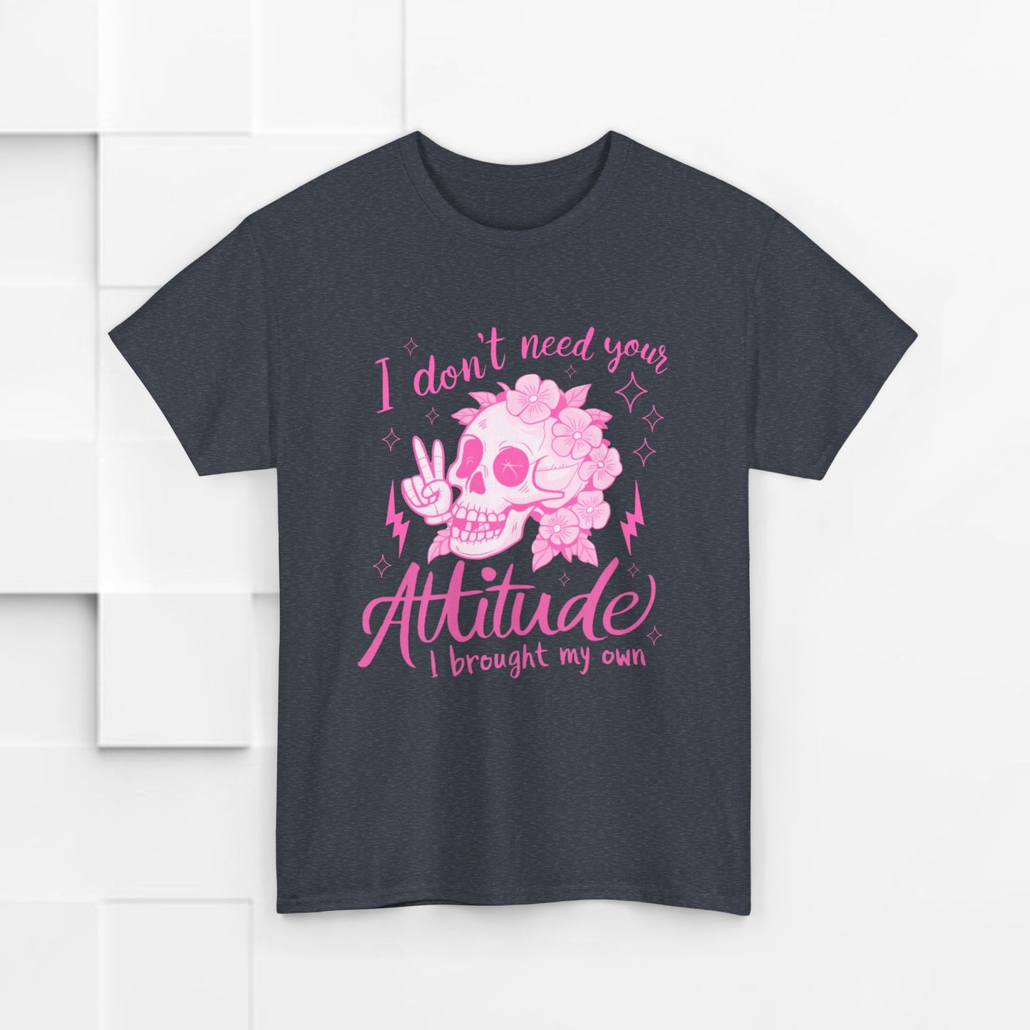 Unisex Heavy Cotton Tee - 'I Don't Need Your Attitude, I Brought My Own'