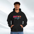Inspirational Unisex Hoodie - 'You Are Enough' Motivational Sweatshirt for Self-Love & Positivity - GULLYDESIGN