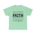 Faith Over Fear Unisex Heavy Cotton Tee - Inspirational T-Shirt - GULLYDESIGN