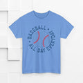 Baseball All Day Everyday Unisex Heavy Cotton Tee - GULLYDESIGN