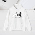 Trust in the Lord Hoodie - Unisex Heavy Blend Sweatshirt - GULLYDESIGN