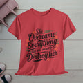 Empowering Women's Quote Unisex Heavy Cotton Tee - 'She Overcame Everything' - GULLYDESIGN