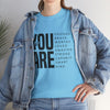 You Are Enough Unisex Heavy Cotton Tee | Inspirational Graphic Tee for Self-Love and Positivity