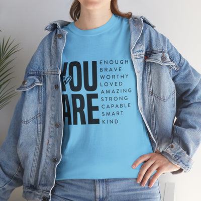 You Are Enough Unisex Heavy Cotton Tee | Inspirational Graphic Tee for Self-Love and Positivity