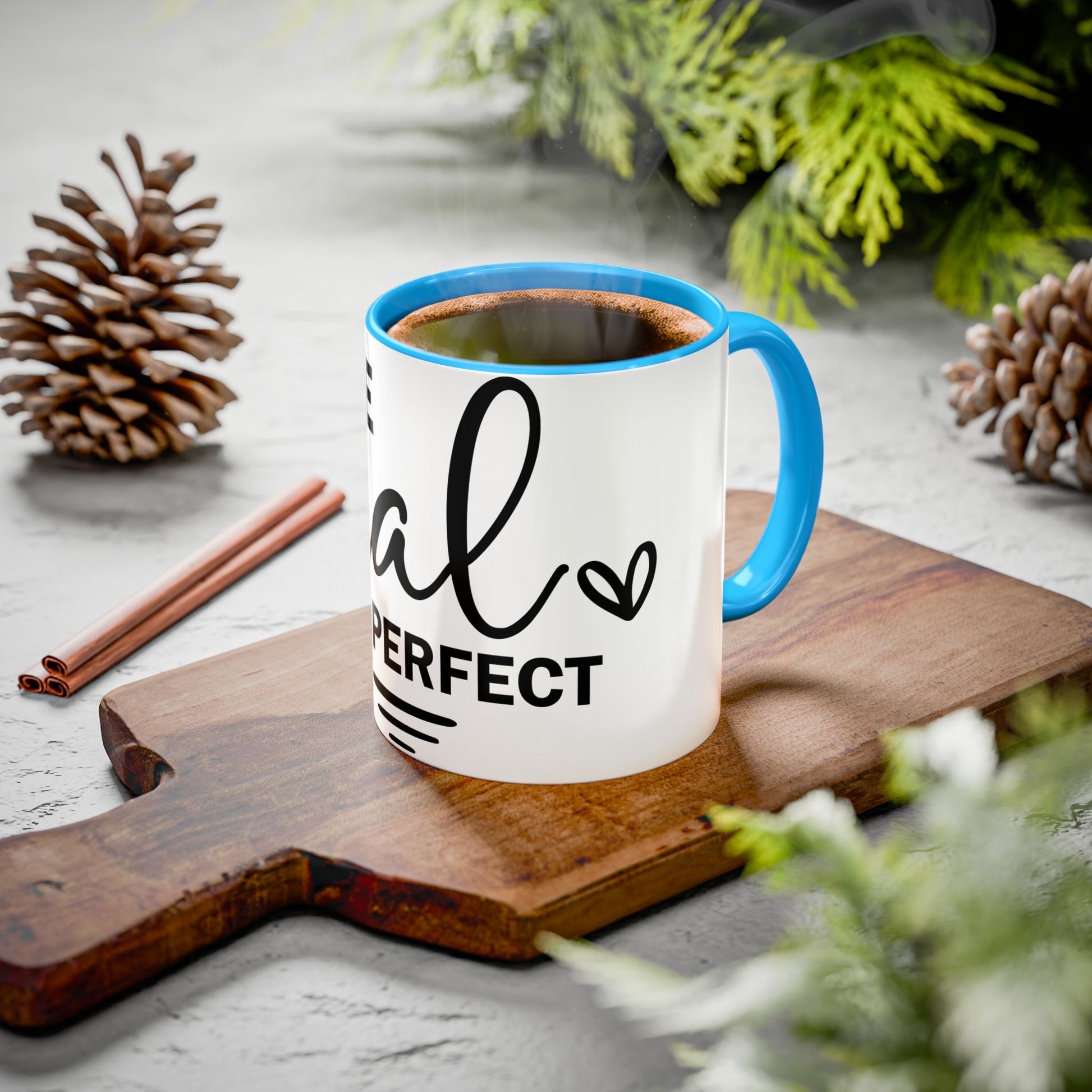 Inspirational Coffee Mug - "Be Real Not Perfect" - Colorful 11oz & 15oz Designs - GULLYDESIGN