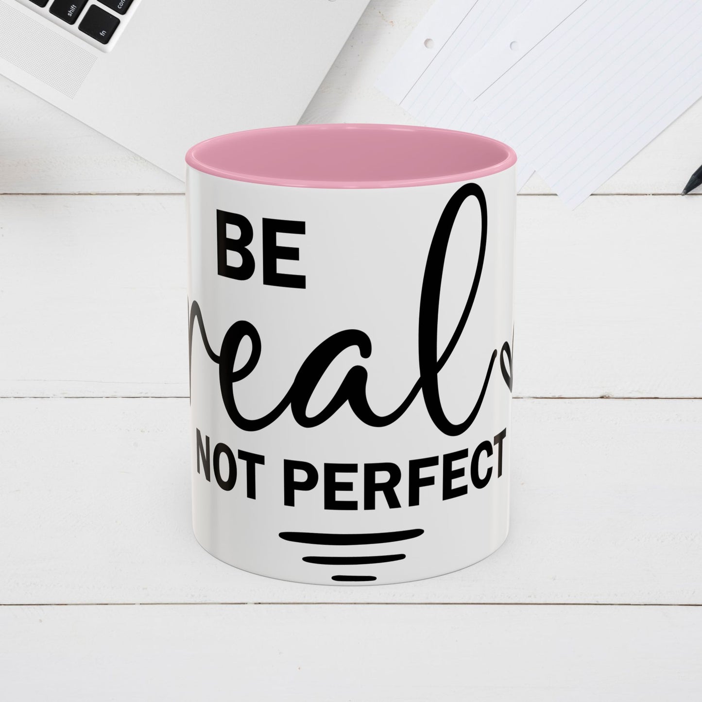 Inspirational Coffee Mug - "Be Real Not Perfect" - Colorful 11oz & 15oz Designs - GULLYDESIGN