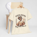 Good Moms Say Bad Words Unisex Heavy Cotton Tee | Funny Mom Shirt - GULLYDESIGN