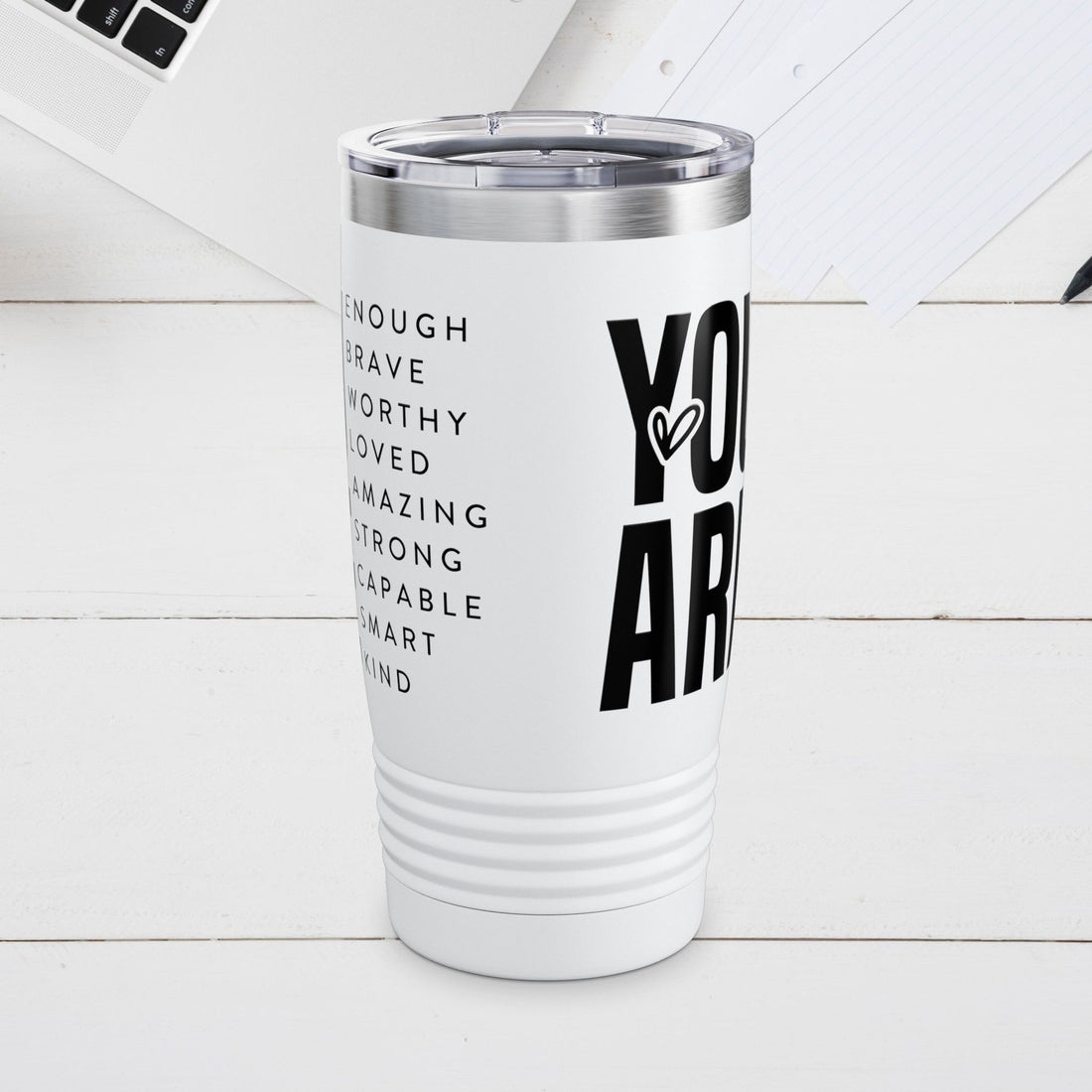 Empowering 20oz Ringneck Tumbler - "You Are Enough" Motivational Drinkware - GULLYDESIGN