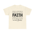 Faith Over Fear Unisex Heavy Cotton Tee - Inspirational T-Shirt - GULLYDESIGN