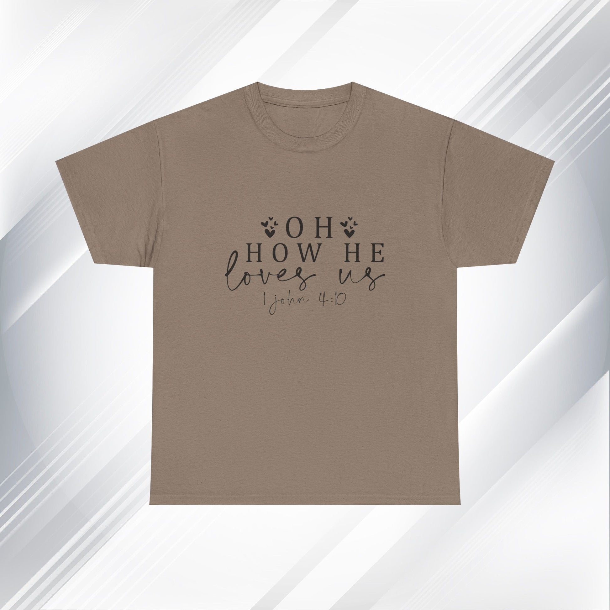 Inspirational Unisex Heavy Cotton Tee - 'Oh How He Loves Us' John 4:10 - GULLYDESIGN