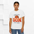 That's My Son Basketball T-Shirt - Unisex Garment-Dyed Tee for Proud Parents - GULLYDESIGN