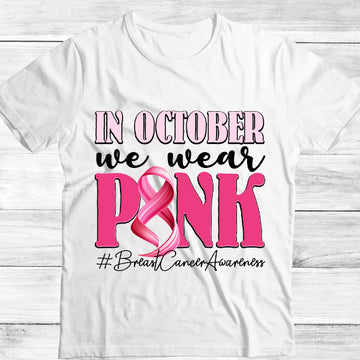 In October We Wear Pink Breast Cancer Awareness - GULLYDESIGN