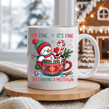 I’m Fine, It’s Fine — Just Having a Christmas Meltdown Mug